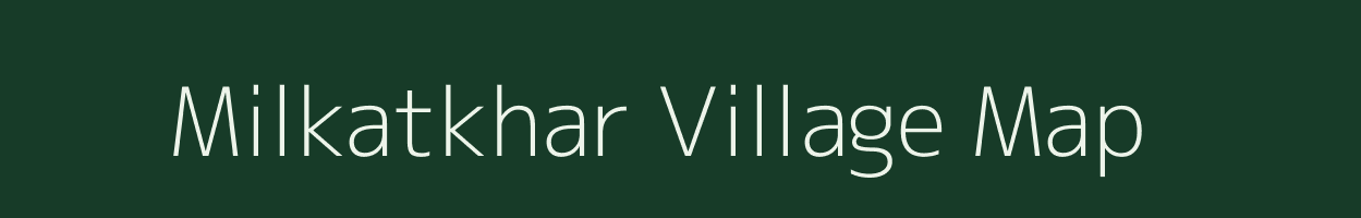 Milkatkhar village map in Maharashtra