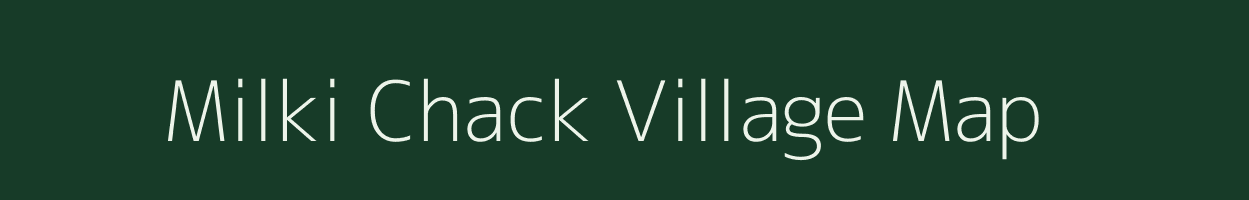 Milki Chack village map in Uttar Pradesh