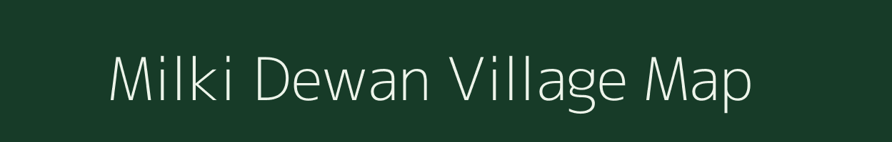 Milki Dewan village map in Bihar