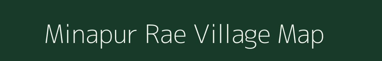 Minapur Rae village map in Bihar