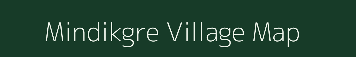 Mindikgre village map in Meghalaya