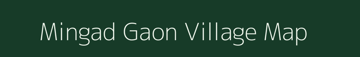 Mingad Gaon village map in Uttarakhand