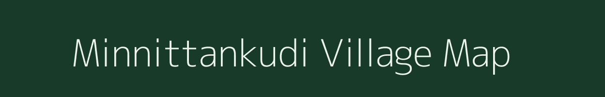 Minnittankudi village map in Tamil Nadu