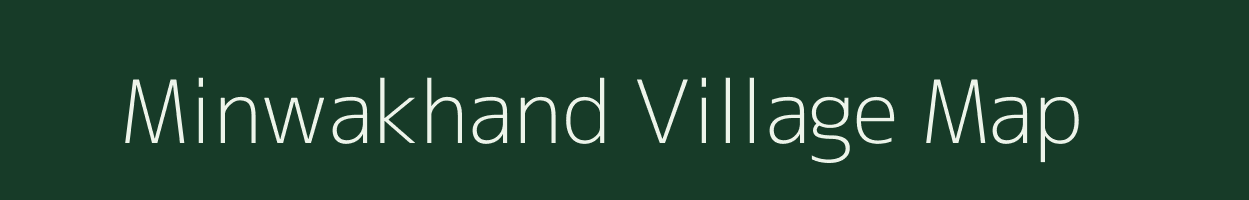 Minwakhand village map in Chhattisgarh