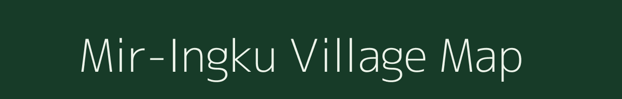 Mir-Ingku village map in Assam