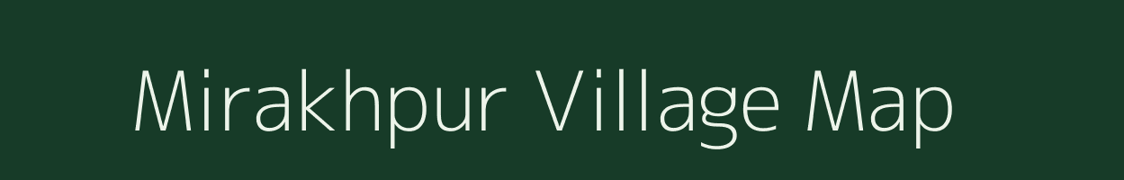Mirakhpur village map in Uttar Pradesh