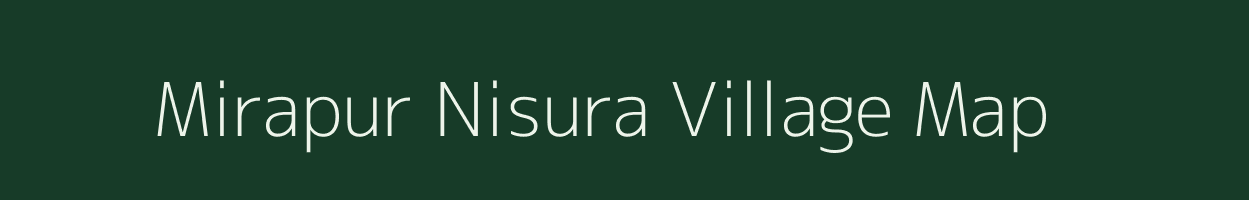 Mirapur Nisura village map in Uttar Pradesh