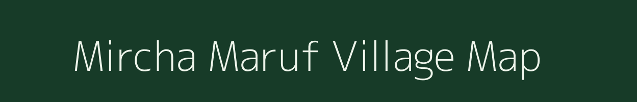 Mircha Maruf village map in Bihar