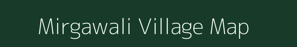 Mirgawali village map in Madhya Pradesh