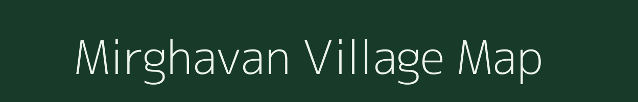 Mirghavan village map in Maharashtra