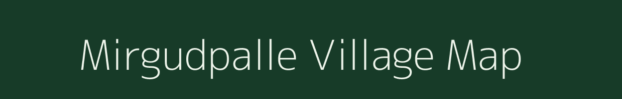 Mirgudpalle village map in Andhra Pradesh