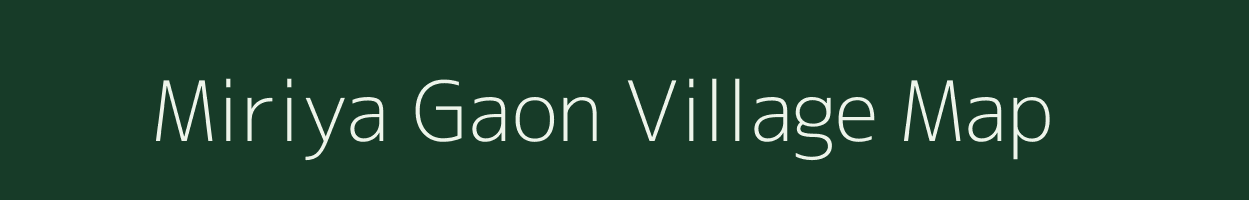 Miriya Gaon village map in Uttarakhand