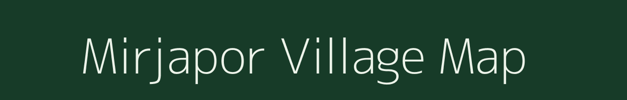 Mirjapor village map in Gujarat