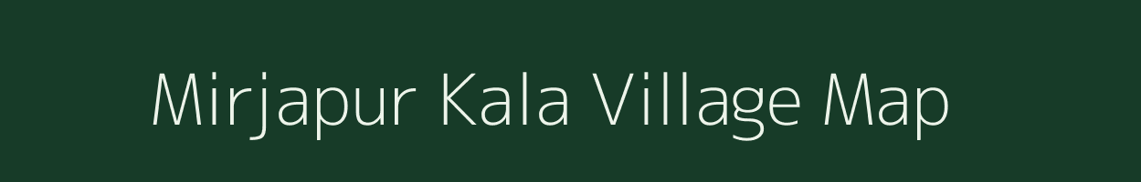 Mirjapur Kala village map in Uttar Pradesh