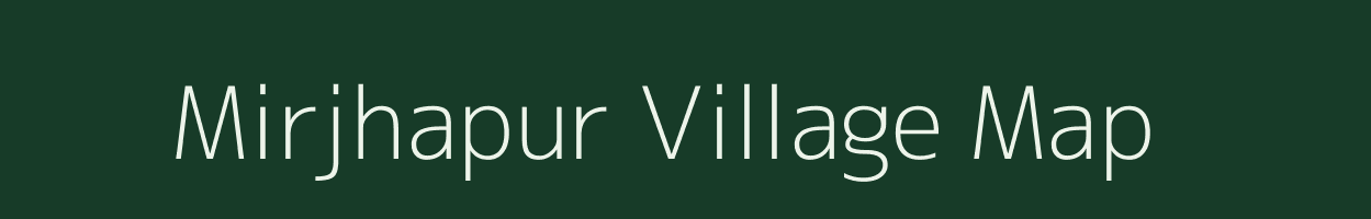 Mirjhapur village map in Gujarat