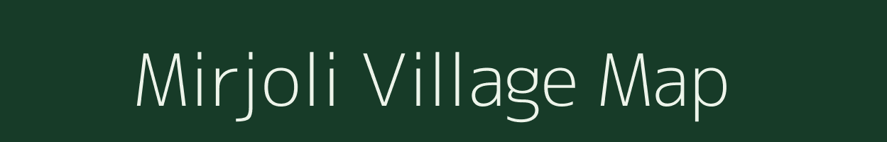 Mirjoli village map in Maharashtra