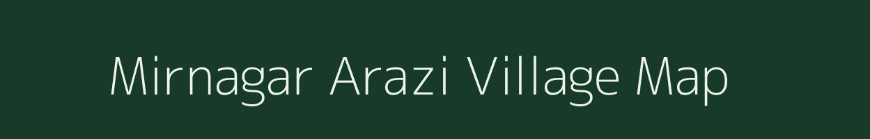 Mirnagar Arazi village map in Bihar