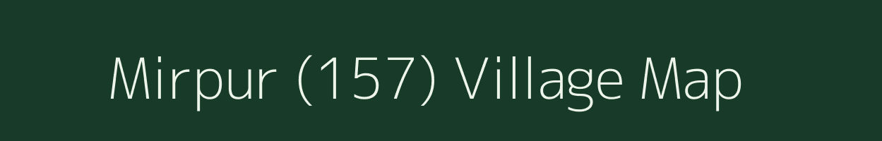 Mirpur (157) village map in Punjab