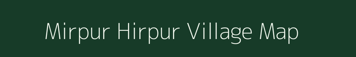 Mirpur Hirpur village map in Uttar Pradesh