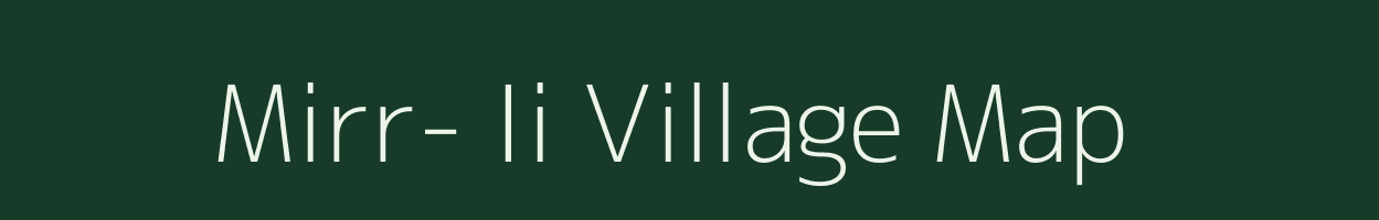 Mirr- Ii village map in Arunachal Pradesh