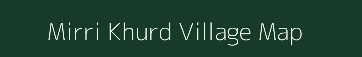 Mirri Khurd village map in Uttar Pradesh