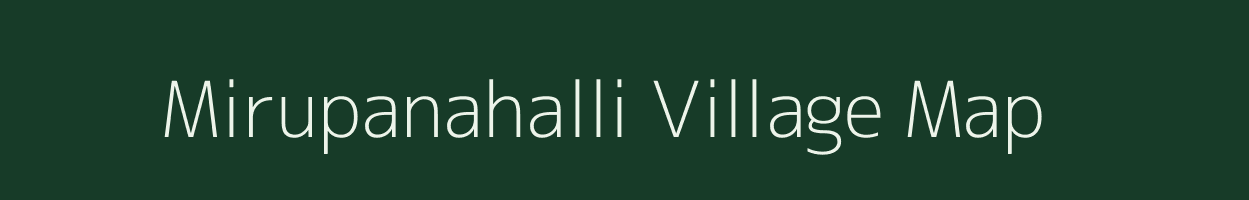 Mirupanahalli village map in Karnataka