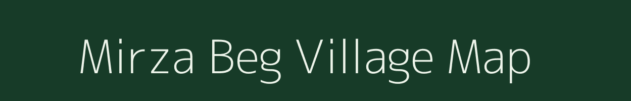 Mirza Beg village map in Bihar