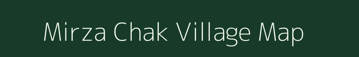 Mirza Chak village map in Jharkhand