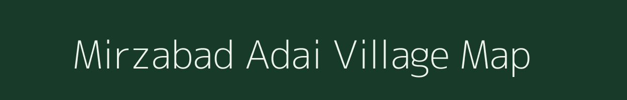 Mirzabad Adai village map in Uttar Pradesh