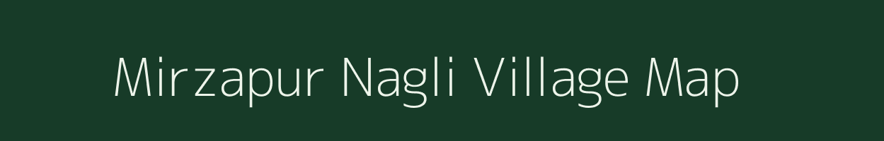 Mirzapur Nagli village map in Uttar Pradesh