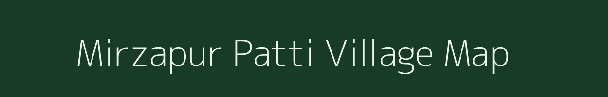 Mirzapur Patti village map in Uttar Pradesh