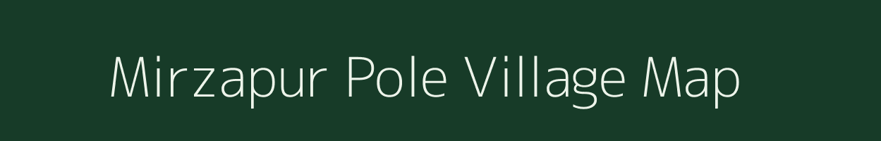 Mirzapur Pole village map in Uttar Pradesh