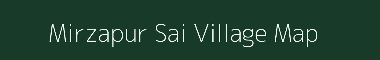 Mirzapur Sai village map in Uttar Pradesh