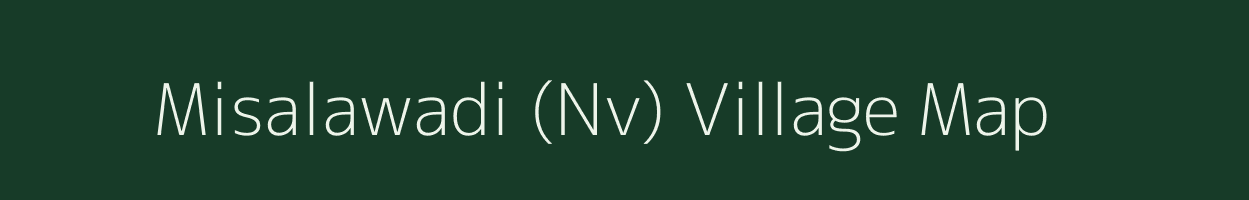 Misalawadi (Nv) village map in Maharashtra