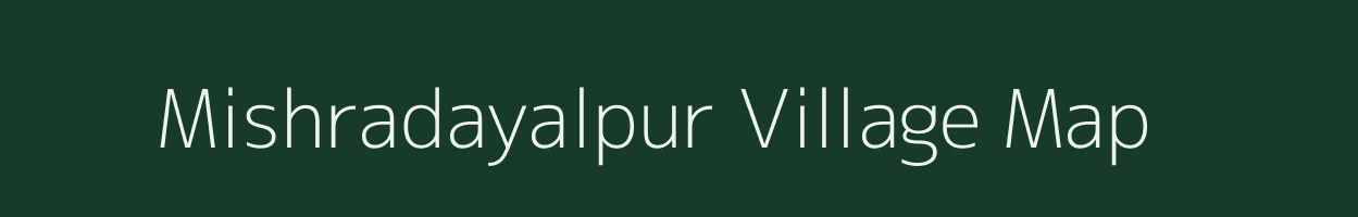 Mishradayalpur village map in Uttar Pradesh