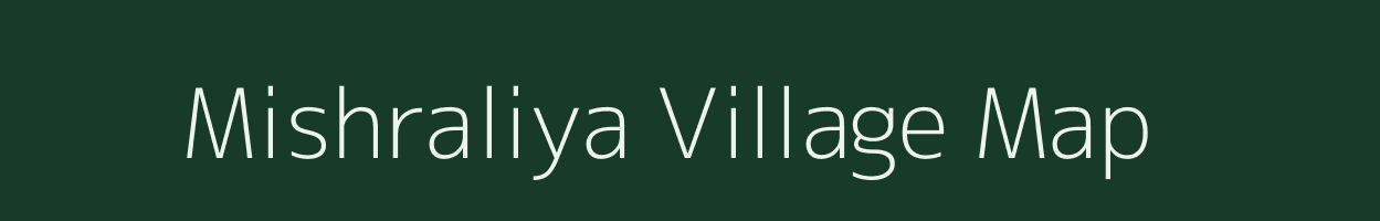 Mishraliya village map in Uttar Pradesh