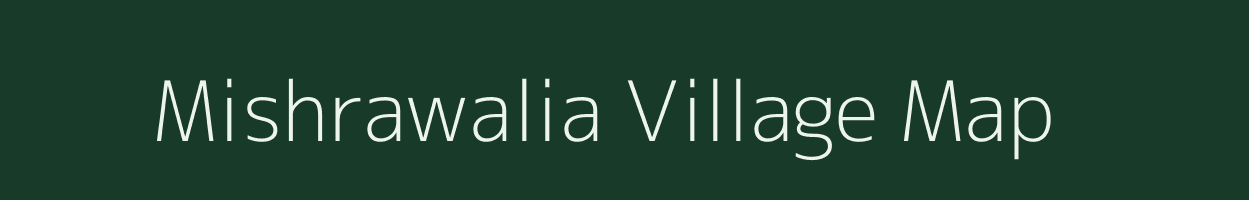 Mishrawalia village map in Uttar Pradesh