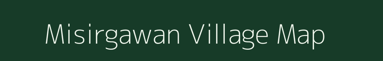 Misirgawan village map in Madhya Pradesh