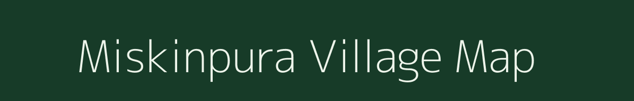 Miskinpura village map in Rajasthan