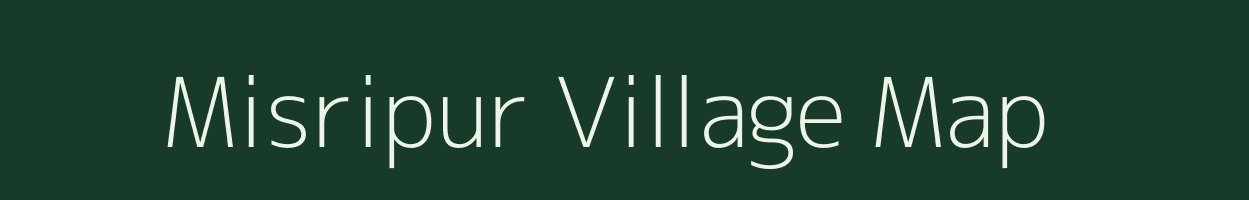 Misripur village map in Bihar