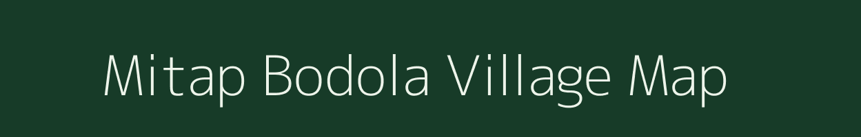 Mitap Bodola village map in Meghalaya