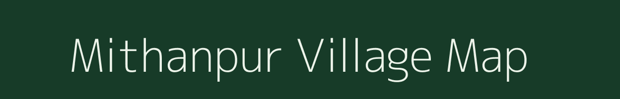 Mithanpur village map in Uttar Pradesh