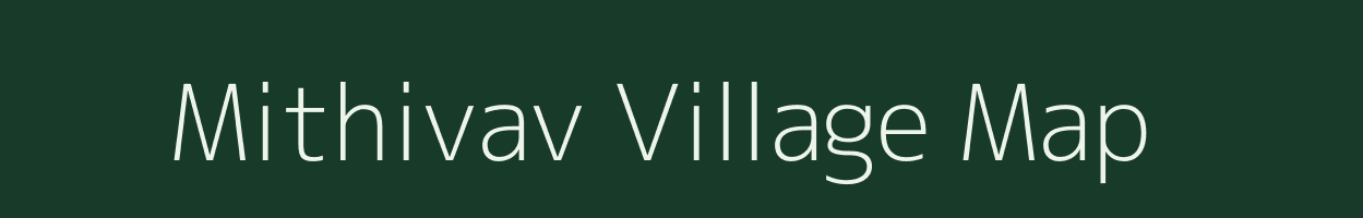 Mithivav village map in Gujarat