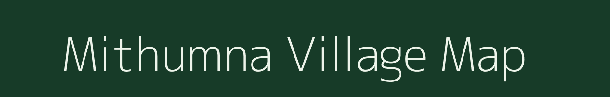 Mithumna village map in Arunachal Pradesh