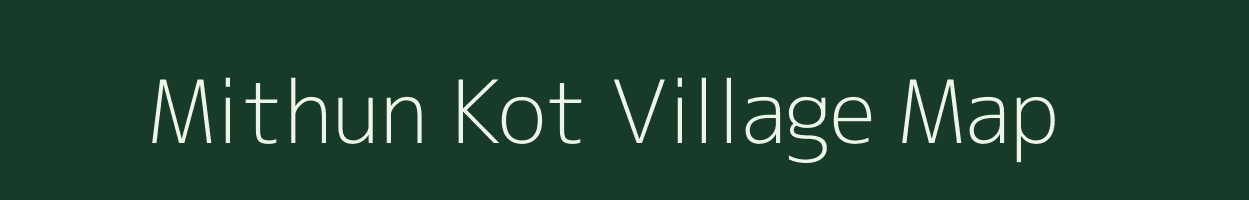 Mithun Kot village map in Uttarakhand