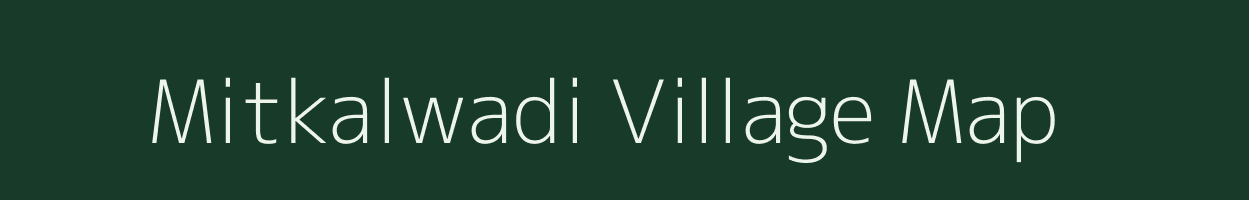 Mitkalwadi village map in Maharashtra