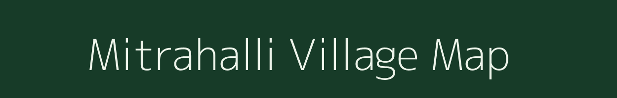 Mitrahalli village map in Karnataka