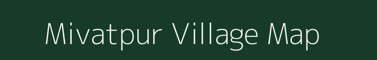 Mivatpur village map in Uttar Pradesh