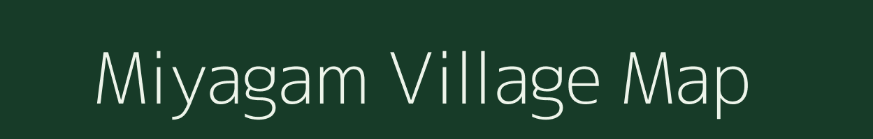 Miyagam village map in Gujarat