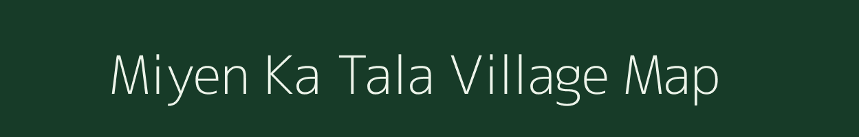 Miyen Ka Tala village map in Rajasthan